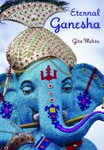 Eternal Ganesha by Gita Mehta