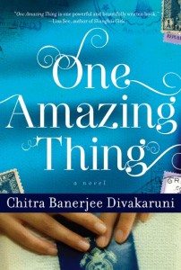 One Amazing Thing by Chitra Banerjee Divakaruni