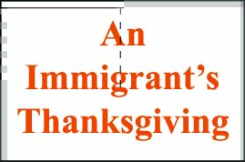 Thanksgiving is an American tradition but immigrants are bringing their own flavors to it.