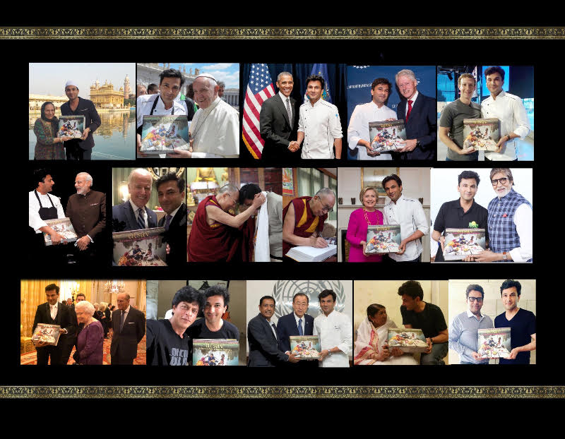 Vikas Khanna with President Barack Obama, VP Joe Biden, Pope Francis, The Dalai Lama, Secretary-General of the UN Ban Ki-Moon, President Bill Clinton and Secretary Hillary Clinton, Queen Elizabeth 11, Prime Minister Narendra Modi, Lata Mangeshkar, Shahrukh Khan, Amitabh Bachchan, Facebook Founder Mark Zuckerberg