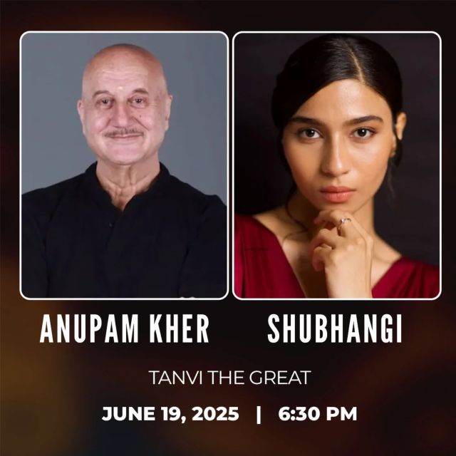 Tanvi the Great with Anupam Kher and Shubhangi